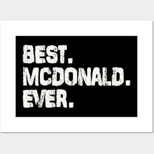 Mcdonald, Best Name Ever, Name , Birthday, Middle name, FamilyMcdonald Middle Name Posters and Art